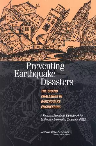 Preventing Earthquake Disasters: The Grand Challenge in Earthquake Engineering cover