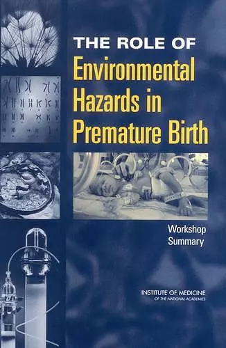 The Role of Environmental Hazards in Premature Birth cover