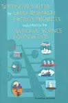 Setting Priorities for Large Research Facility Projects Supported by the National Science Foundation cover