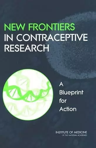New Frontiers in Contraceptive Research cover