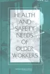 Health and Safety Needs of Older Workers cover