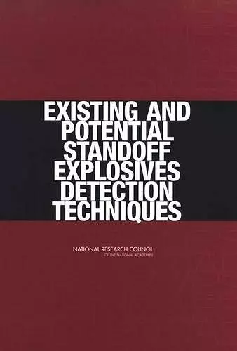 Existing and Potential Standoff Explosives Detection Techniques cover