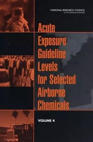 Acute Exposure Guideline Levels for Selected Airborne Chemicals cover
