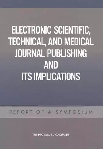 Electronic Scientific, Technical, and Medical Journal Publishing and Its Implications cover