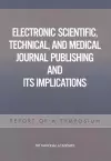 Electronic Scientific, Technical, and Medical Journal Publishing and Its Implications cover