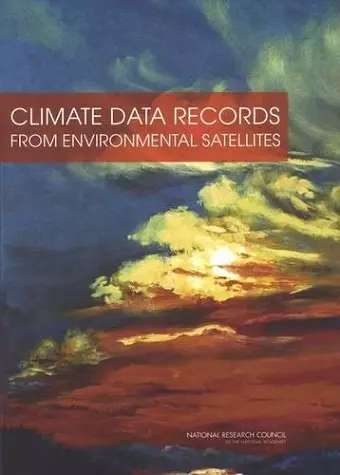 Climate Data Records from Environmental Satellites cover