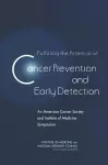 Fulfilling the Potential of Cancer Prevention and Early Detection cover