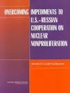 Overcoming Impediments to U.S.-Russian Cooperation on Nuclear Nonproliferation cover