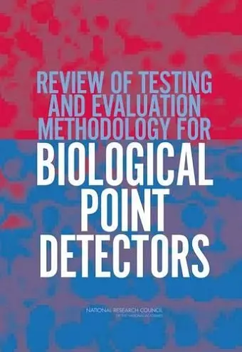 Review of Testing and Evaluation Methodology for Biological Point Detectors cover