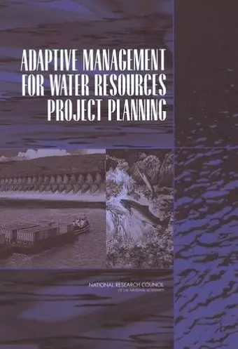 Adaptive Management for Water Resources Project Planning cover