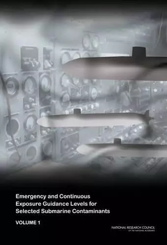 Emergency and Continuous Exposure Guidance Levels for Selected Submarine Contaminants cover