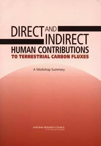 Direct and Indirect Human Contributions to Terrestrial Carbon Fluxes cover