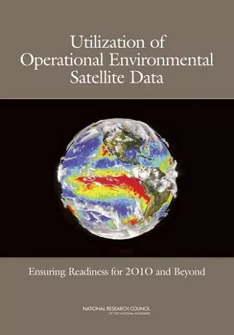 Utilization of Operational Environmental Satellite Data cover