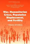 War, Humanitarian Crises, Population Displacement, and Fertility cover