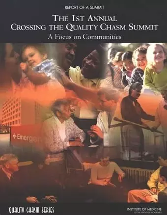 1st Annual Crossing the Quality Chasm Summit cover