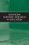 Advancing Scientific Research in Education cover