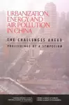 Urbanization, Energy, and Air Pollution in China cover