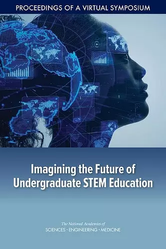 Imagining the Future of Undergraduate STEM Education cover