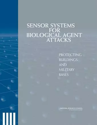Sensor Systems for Biological Agent Attacks cover