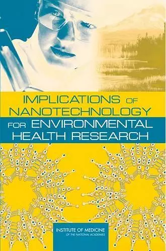 Implications of Nanotechnology for Environmental Health Research cover