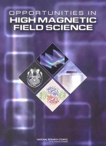 Opportunities in High Magnetic Field Science cover