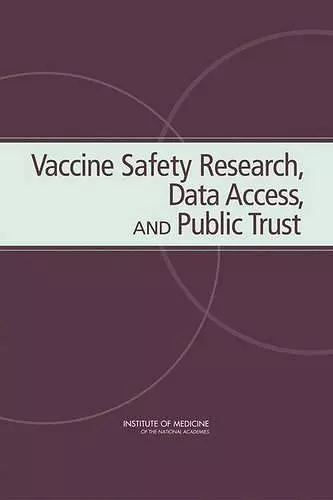 Vaccine Safety Research, Data Access, and Public Trust cover