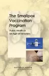 The Smallpox Vaccination Program cover