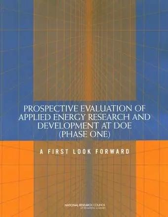 Prospective Evaluation of Applied Energy Research and Development at DOE (Phase One) cover