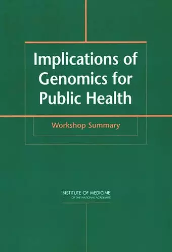 Implications of Genomics for Public Health cover