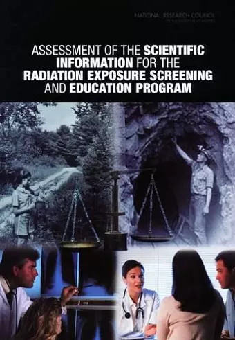 Assessment of the Scientific Information for the Radiation Exposure Screening and Education Program cover