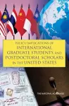 Policy Implications of International Graduate Students and Postdoctoral Scholars in the United States cover