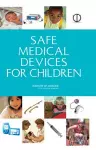 Safe Medical Devices for Children cover