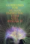 Guidelines for Human Embryonic Stem Cell Research cover