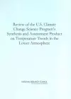 Review of the U.S. Climate Change Science Program's Synthesis and Assessment Product on Temperature Trends in the Lower Atmosphere cover