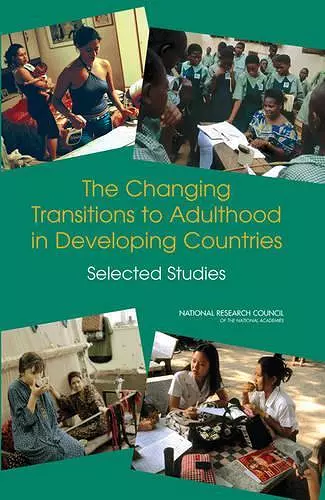 The Changing Transitions to Adulthood in Developing Countries cover