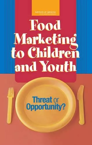 Food Marketing to Children and Youth cover