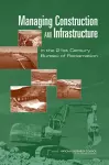 Managing Construction and Infrastructure in the 21st Century Bureau of Reclamation cover