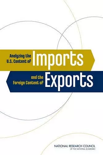 Analyzing the U.S. Content of Imports and the Foreign Content of Exports cover