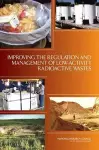 Improving the Regulation and Management of Low-Activity Radioactive Wastes cover