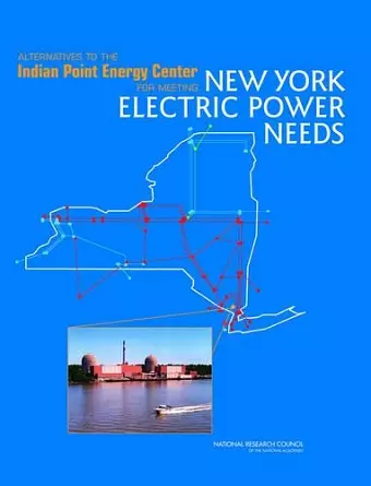 Alternatives to the Indian Point Energy Center for Meeting New York Electric Power Needs cover