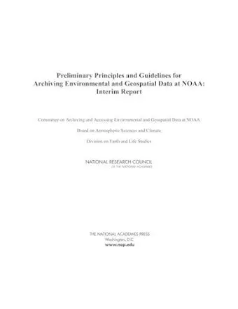 Preliminary Principles and Guidelines for Archiving Environmental and Geospatial Data at NOAA cover