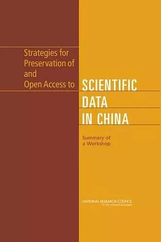 Strategies for Preservation of and Open Access to Scientific Data in China cover