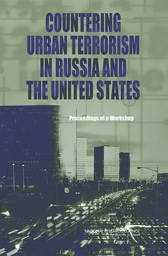 Countering Urban Terrorism in Russia and the United States cover