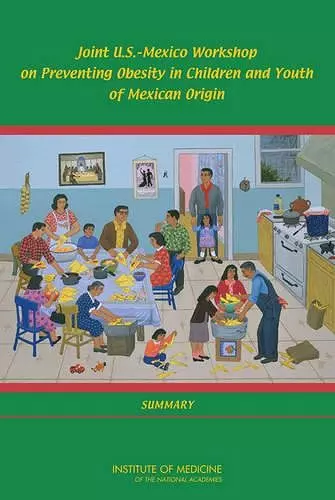Joint U.S.-Mexico Workshop on Preventing Obesity in Children and Youth of Mexican Origin cover