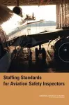 Staffing Standards for Aviation Safety Inspectors cover