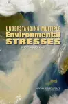 Understanding Multiple Environmental Stresses cover