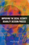 Improving the Social Security Disability Decision Process cover