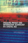 Engaging Privacy and Information Technology in a Digital Age cover