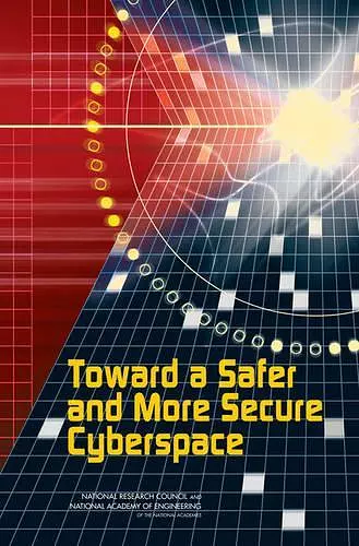 Toward a Safer and More Secure Cyberspace cover