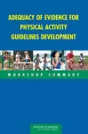 Adequacy of Evidence for Physical Activity Guidelines Development cover